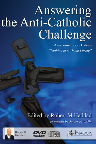 Answering the Anti-Catholic Challenge - DVD