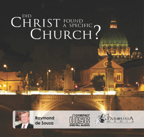 Did Christ found a specific Church?
