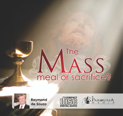 The Mass: Meal or Sacrifice?