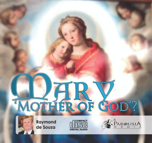 Mary: Mother of God?