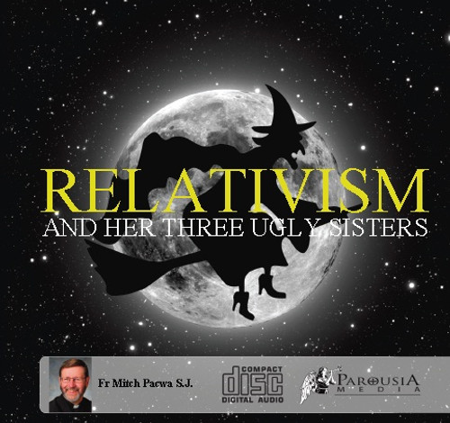 Relativism and her Three Ugly Sisters