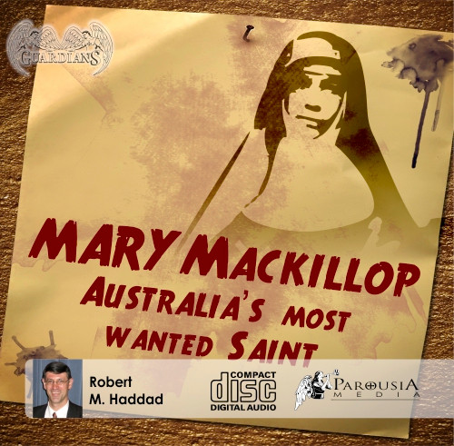Mary MacKillop: Australia's Most Wanted Saint (CD)