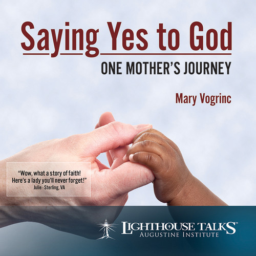 Saying Yes to God: One Mother's Journey