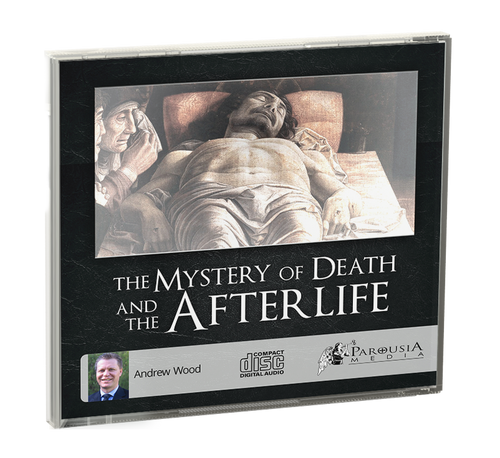 The Mystery of Death and the Afterlife