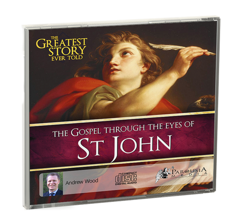 The Greatest Story Ever Told Through the Eyes of St John
