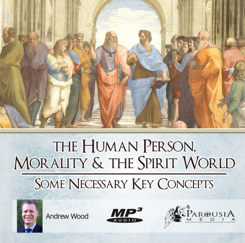 The Human Person, Morality and Spirit World MP3