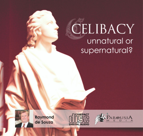 Celibacy: Unnatural, or Supernatural? MP3