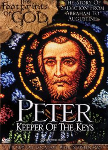 Peter: Keeper of the Keys (The Footprints of God Series)