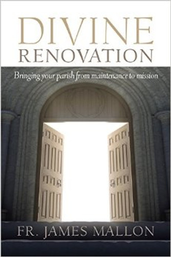 Divine Renovation: From a Maintenance to a Missional Parish (Paperback)