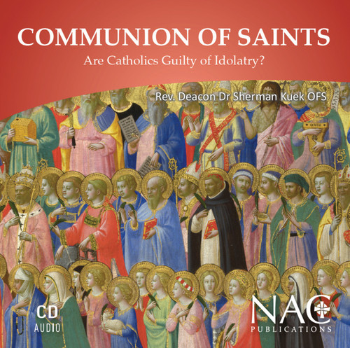 Communion of Saints - Rev Deacon Dr Sherman Kuek OFS (CD)