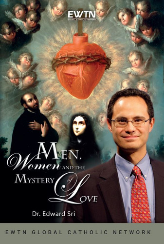 Men, Women and the Mystery of Love - Dr Edward Sri - EWTN - (4 DVD Set)