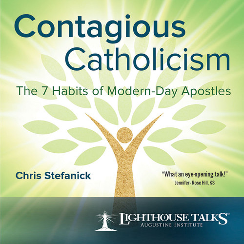 Contagious Catholicism - Chris Stefanick - Lighthouse Talks (CD)