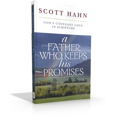 A Father Who Keeps His Promises - Dr Scott Hahn (Paperback)