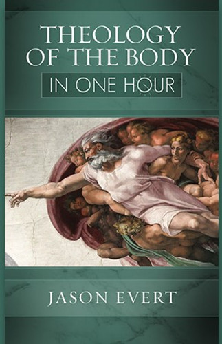 Theology of the Body in One Hour - Jason Evert - Chastity Project (Paperback)