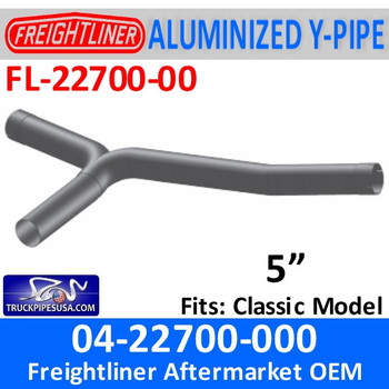 04-22700-000 Aftermarket Freightliner Y-Pipe Exhaust FL-22700-000 04-22700-000 Aftermarket Freightliner Y-Pipe Exhaust FL-22700-000