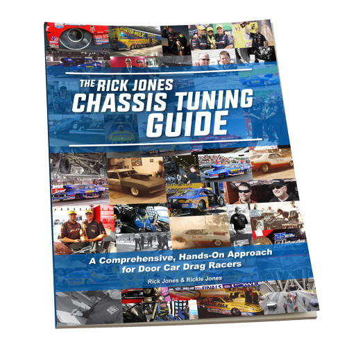 The Rick Jones Chassis Tuning Guide, Second Edition The Rick Jones Chassis Tuning Guide, Second Edition