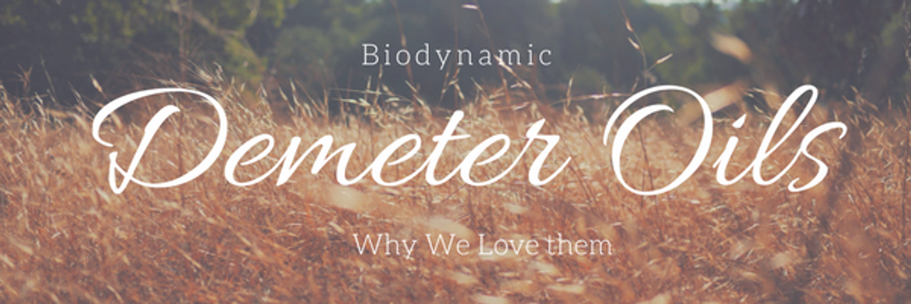 Demeter Biodynamic Oils: Why We Love Them