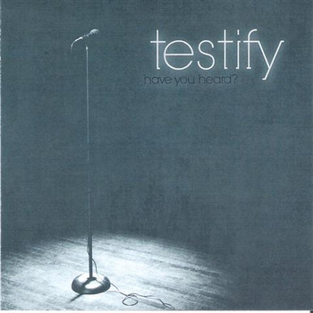 Have You Heard CD by Testify Quartet Have You Heard CD by Testify Quartet