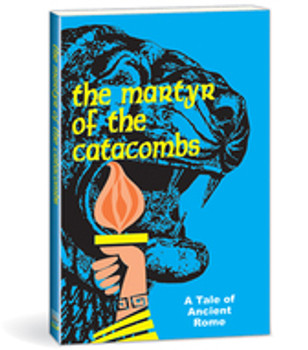 The Martyr of the Catacombs Book The Martyr of the Catacombs Book
