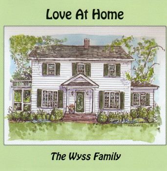 love at home by the wyss family love at home by the wyss family