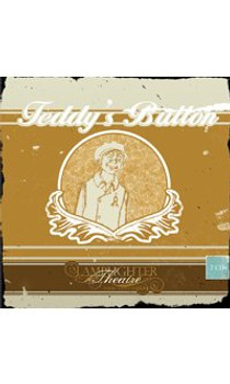 Teddy's Button - Lamplighter Theatre Dramatic Audio CD Teddy's Button - Lamplighter Theatre Dramatic Audio CD
