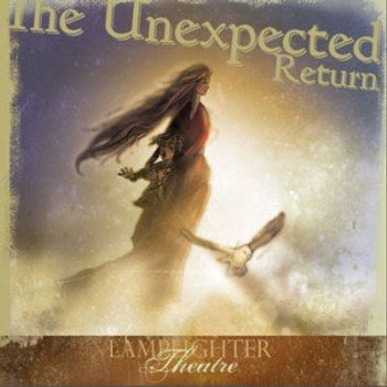 The Unexpected Return - Lamplighter Theatre Dramatic Audio CD The Unexpected Return - Lamplighter Theatre Dramatic Audio CD