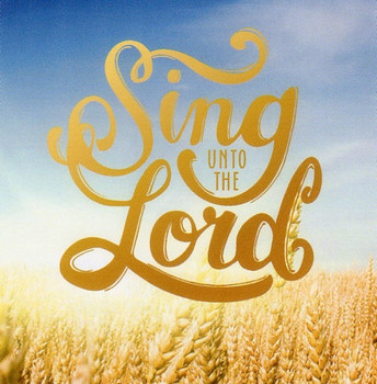 Sing Unto the Lord CD by Fairbury-Forrest Young Group Sing Unto the Lord CD by Fairbury-Forrest Young Group