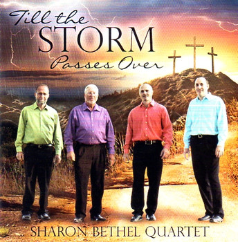 Till The Storm Passes Over CD by Sharon Bethel Quartet Till The Storm Passes Over CD by Sharon Bethel Quartet