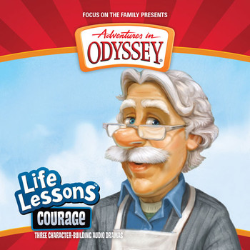 Life Lessons #1: Courage CD by Adventures in Odyssey Life Lessons #1: Courage CD by Adventures in Odyssey
