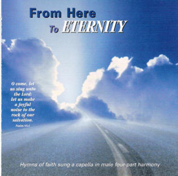 From Here to Eternity CD by Apostolic Christian Men's Sing From Here to Eternity CD by Apostolic Christian Men's Sing