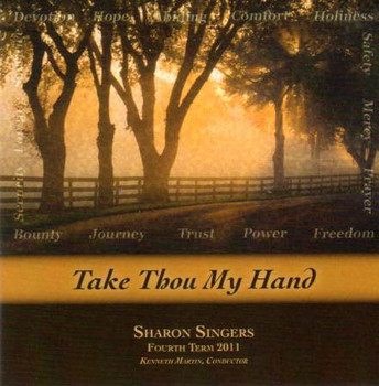 Take Thou My Hand CD by Sharon Singers Take Thou My Hand CD by Sharon Singers