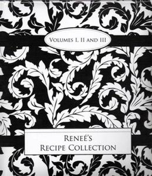 Renee's Recipe Collection - Vol 1, 2, & 3 Renee's Recipe Collection - Vol 1, 2, & 3