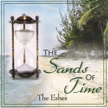The Sands Of Time CD by The Eshes The Sands Of Time CD by The Eshes