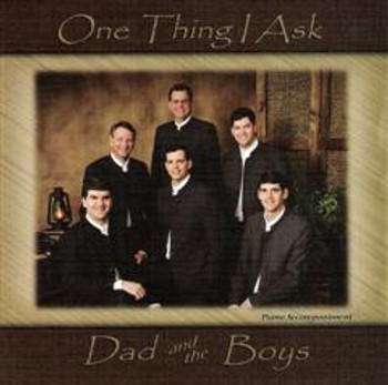 One Thing I Ask CD by Dad & The Boys One Thing I Ask CD by Dad & The Boys