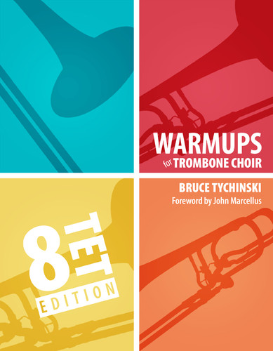 Warm-Ups for Trombone Choir, Volume Two: Octets