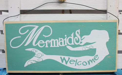 Mermaids Welcome - Wood Sign