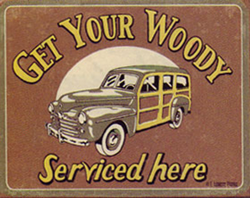 Woody Serviced Metal Sign