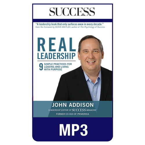 Real Leadership: 9 Simple Practices for Leading and Living with Purpose MP3 Downloadable Audiobook by John Addison