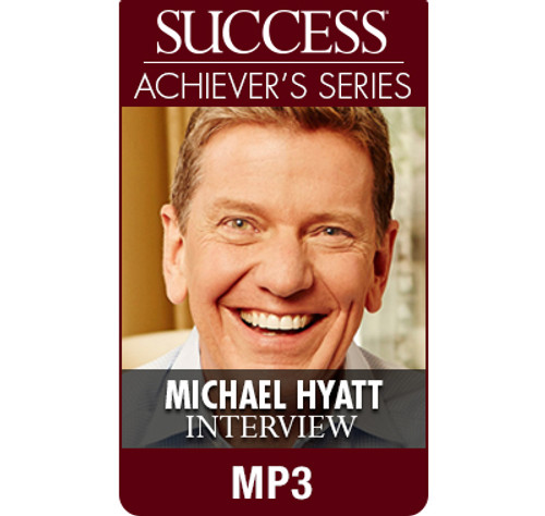 SUCCESS Achiever's Series MP3: Michael Hyatt
