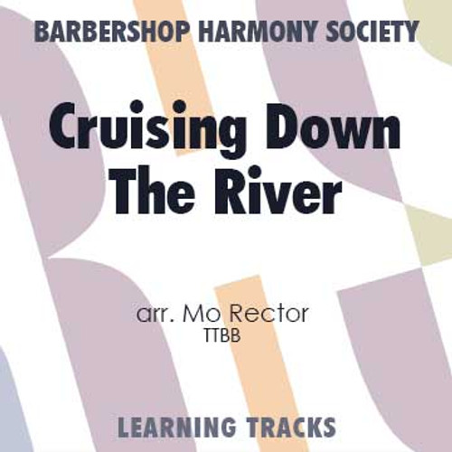 Cruising Down The River (TTBB) (arr. Rector) - CD Learning Tracks for 7354