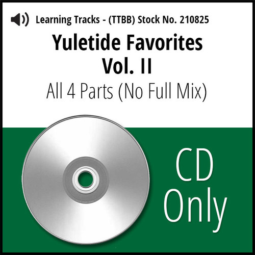 Yuletide Favorites Vol. II (All 4 Parts) (No Full Mix) - CD Learning Tracks for 210494