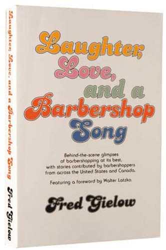 Laughter Love and a Barbershop Song
