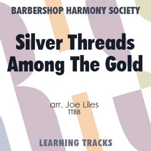 Silver Threads Among The Gold (TTBB) (arr. Liles) - CD Learning Tracks