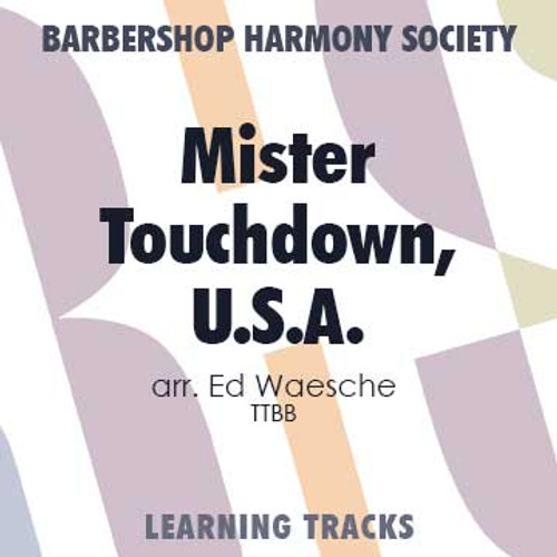 Mister Touchdown, U.S.A.(TTBB) (arr. Waesche) - CD Learning Tracks for 7265