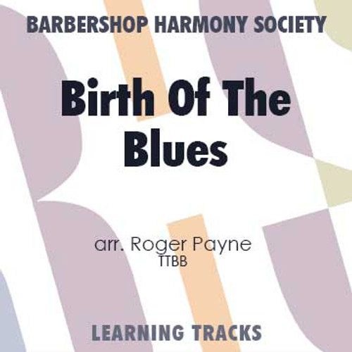 Birth Of The Blues (TTBB) (arr. Payne) - CD Learning Tracks for 201315