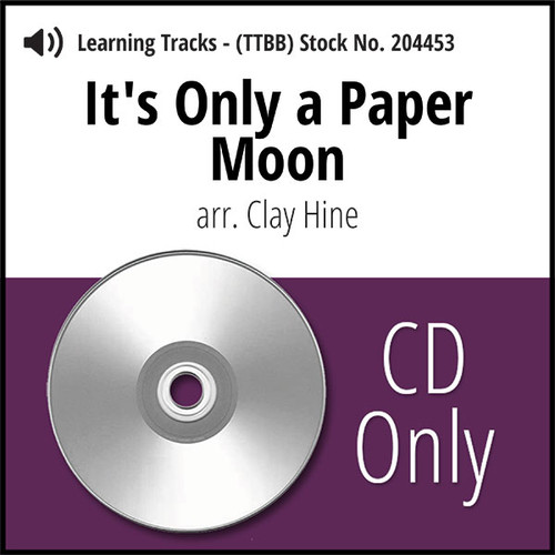 It's Only A Paper Moon (TTBB) (arr. Hine) - CD Learning Tracks for 204452