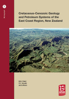 Cretaceous-Cenozoic geology and petroleum systems of the East Coast region, New Zealand (print copy) Cretaceous-Cenozoic geology and petroleum systems of the East Coast region, New Zealand (print copy)
