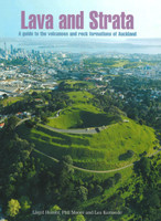 Lava and strata : a guide to the volcanoes and rock formations of Auckland Lava and strata : a guide to the volcanoes and rock formations of Auckland