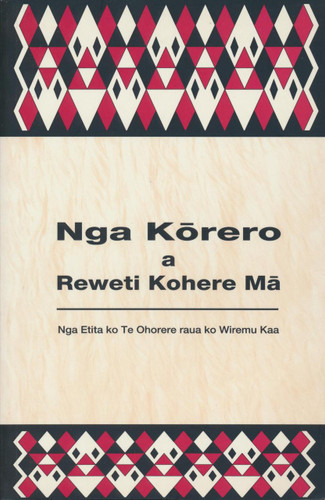 Nga Korero a Reweti Kohere Ma