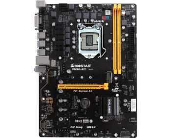 TB250-BTC Biostar Socket LGA 1151 Intel B250 Chipset Core i7 / i5 / i3 / Pentium / Celeron Processors Support DDR4 2x DIMM 6x SATA3 6.0Gb/s ATX Mother TB250-BTC Biostar Socket LGA 1151 Intel B250 Chipset Core i7 / i5 / i3 / Pentium / Celeron Processors Support DDR4 2x DIMM 6x SATA3 6.0Gb/s ATX Mother